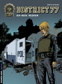 District 77 - T3 : "Big Boss Requiem" - Par Dugand et Denys - Lombard