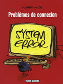 Problèmes de connexion - Par Fred Jannin & Gilles Dal - Fluide Glacial