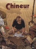 Le Chineur T1 - Par Bétaucourt et Pagot - Editions Bamboo