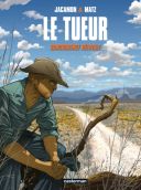 Le Tueur, T9 : Concurrence déloyale - Par Jacamon & Matz - Casterman