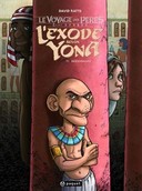 L'Exode selon Yona T3 : l'effervescence par David Ratte – Editions Paquet