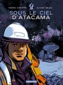 Sous le ciel d'Atacama - Christin & Balez - Casterman