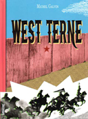 West Terne – Par Michel Galvin – Sarbacane