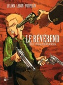 Le Révérend T1 - Par LyLian et Lebon - Editions Proust