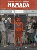 Mamada T1 : Époustouflante migrante - Par David Ratte - Editions Paquet