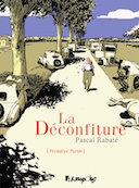 La Déconfiture - Par P. Rabaté - Futuropolis