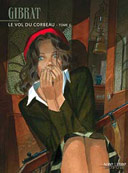 Le Vol Du corbeau - T. 2 - Par Jean-Pierre Gibrat - Dupuis 