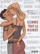 Comme tout le monde T1-par Lapière, Renders & Spiessert-Dupuis