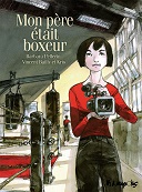 Un grand week-end de BD à Bastia # 4 "Mon Père était boxeur"