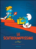 "Le Schtroumpfissime" - Par Peyo, édition commentée par Hugues Dayez - Dupuis