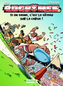 Les Rugbymen T 9 : Si on gagne, c'est le gâteau sur la cerise ! Par Beka et Poupard – Editions Bamboo