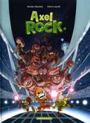 Axel Rock T1 – Par Loyvet & Moustey – Dargaud