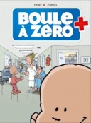 Boule à Zéro T1 - Par Ernst et Zidrou - Editions Bamboo
