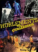 Hurlements en coulisses - Par Emmanuel Moynot - Futuropolis 
