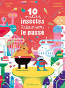 Dix petits insectes T3 – Par Cali & Pianina – Sarbacane