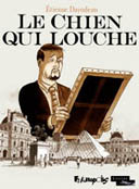 Le Chien qui louche – Par Etienne Davodeau – Futuropolis / Musée du Louvre Editions 