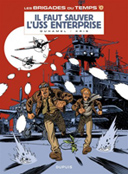 Les Brigades du temps, T3 : Il faut sauver l'USS Entreprise - Par Duhamel et Kris - Dupuis