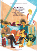 La Maison de l'architecte polonais et de sa femme algérienne restée au pays - Par Jacques Bablon & Édith Chambon - Éd. Actes Sud BD