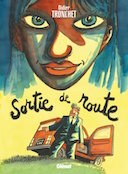 Sortie de route - Par D. Tronchet - Glénat