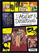 L'Atelier Détectives T1 - Par BeKa et Goalec - Bamboo Édition
