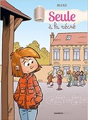 Seule à la récré - Par Ana et Bloz - Editions Bamboo