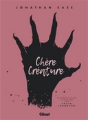 "Chère Créature" : la précieuse création de Jonathan Case