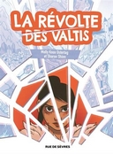 La Révolte des Valtis - Par Molly Knox Ostertag et Sharon Shinn - Rue de Sèvres