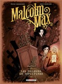 Malcolm Max - Chapitre 1 : Les Pilleurs de sépultures
