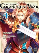 Record of Grancrest War T. 3 & T. 4 - Par Ryo Mizuno & Makoto Yotsuba - Pika Edition