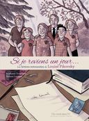 Si je reviens un jour... Les lettres retrouvées de Louise Pikovsky – Par Stéphanie Trouillard et Thibault Lambert – Editions Des ronds dans l'O
