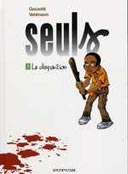 Seuls - T1 : La Disparition - Par Vehlmann et Gazzotti - Dupuis