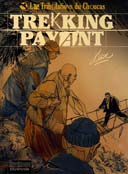 Les Tribulations du Choucas - T1 : Trekking Payant - Par Lax - Dupuis