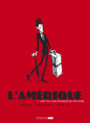 L'Amérique - T1 - Franz Kafka, Robert Cara & Daniel Casanave - 6 Pieds sous Terre