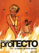 ProTECTO - T1 : La Fabrique des Mères Eplorées - Par Zidrou & Matteo - Dupuis