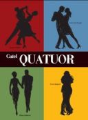 Quatuor - Par Catel, Thierry Bellefroid, José-Louis Bocquet et Jacques Gamblin - Casterman