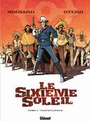 Le Sixième Soleil, tome 1 : Tezcatlipoca - Par laurent Moënard & Nicolas Otéro - Glénat