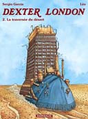 Dexter London – T2 : La Traversée du Désert – Par Léo & Garcia - Dargaud