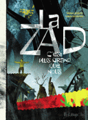La Zad, c'est plus grand que nous - Par Thomas Azuélos & Simon Rochepeau - Futuropolis