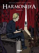 Harmonijka - A Backstage Story - Par Philippe Charlot, Miras et Greg Zlap - Ed. Glénat