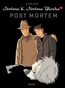 Jérôme K. Jérôme Bloche T. 23 : Post Mortem - Par Dodier - Dupuis