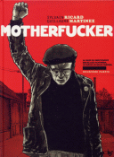 Motherfucker (deuxième partie) - Par Ricard & Martinez - Futuropolis