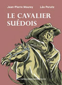 Le Cavalier suédois - Par Jean-Pierre Mourey et Léo Perutz - Les Impressions nouvelles