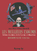 Les Meilleurs Ennemis T2 – Par David B. & J.P. Filiu – Futuropolis
