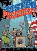 Mister President - T1 - Par Clarke - Le Lombard