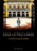 Sous le feu Corse - Par Blancou, Camberou & Pottier-Futuropolis
