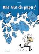 Une Vie de papa ! - Par Nicoby - Dargaud