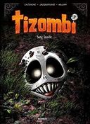 Tizombi T2 et Les sisters T13 : l'éclectisme de William et Cazenove - Bamboo