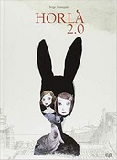 Horla 2.0 - Par Serge Annequin - Editions EP / Paquet