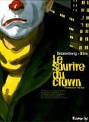 Le Sourire du Clown - T1 - Brunschwig et Hirn - Futuropolis