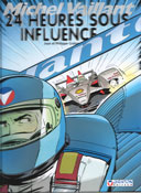 Michel Vaillant – 24 heures sous influence – Par Jean & Philippe Graton– Graton éditeur